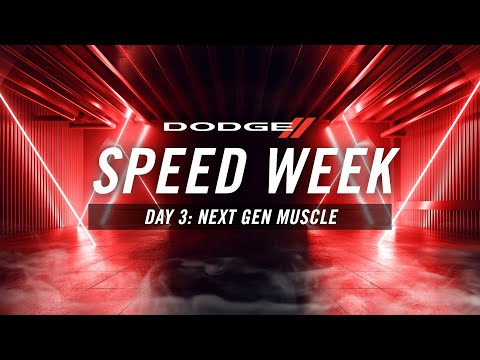 Dodge | Speed Week Day 3 | Next Gen Muscle