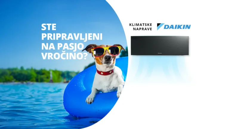 Ste pripravljeni na pasjo vročino? Klimatske naprave Daikin