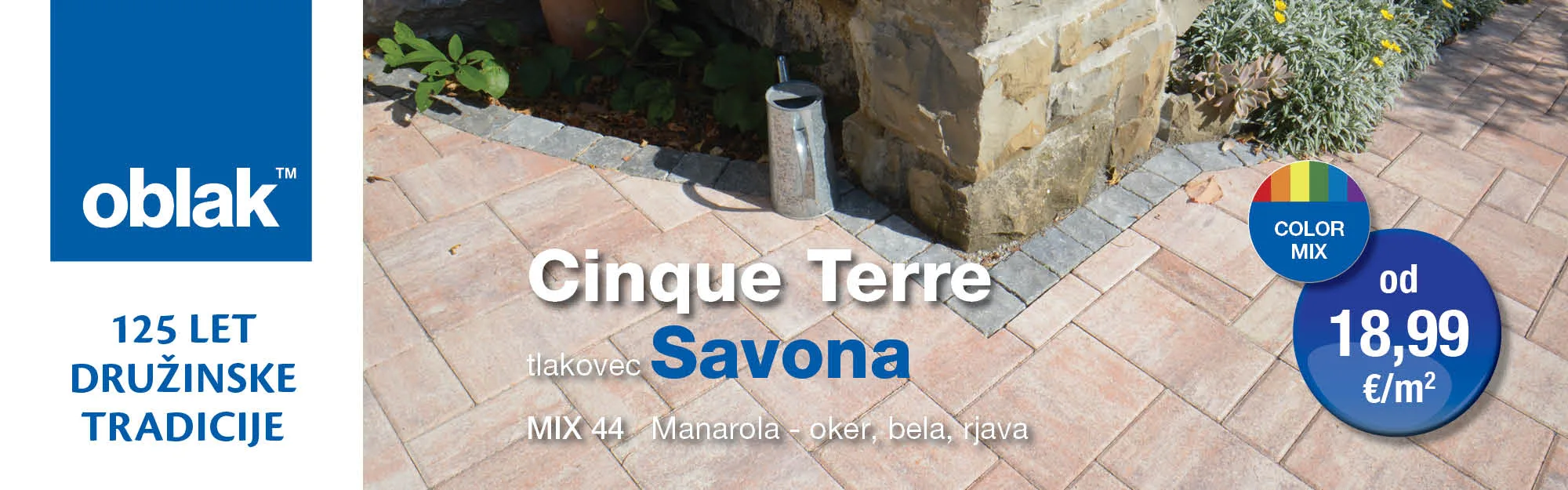 Cinque Terre | Tlakovci Savona; MIX44 Manarola-oker, bela, rjava; 125 let družinske tradicije; Oblak Groupe d.d.